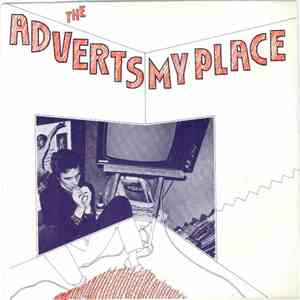 The Adverts - My Place