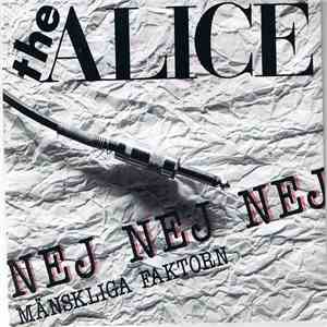 The Alice - Nej, Nej, Nej