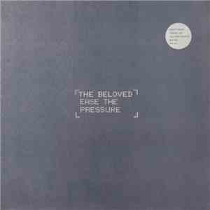The Beloved - Ease The Pressure