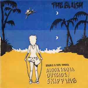 The Blush  - A Look From Outside