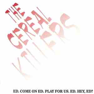 The Cereal Killers - Ed.