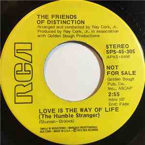 The Friends Of Distinction - Love Is The Way Of Life (The Humble Stranger)