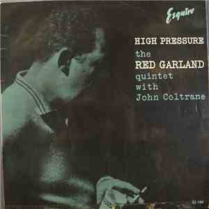 The Red Garland Quintet With John Coltrane - High Pressure