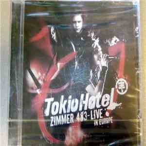 Tokio Hotel - Zimmer 483 - Live In Europe