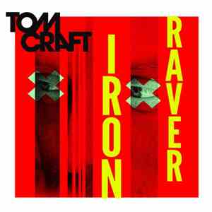 Tomcraft - Iron Raver