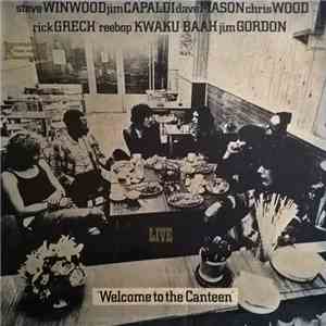 Traffic - Welcome To The Canteen