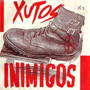 Xutos - Inimigos