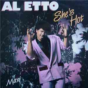 Al Etto - She's Hot