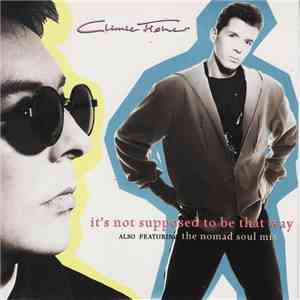 Climie Fisher - It's Not Supposed To Be That Way