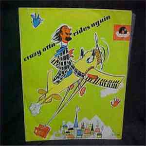 Crazy Otto And His Tipsy Piano - Crazy Otto Rides Again