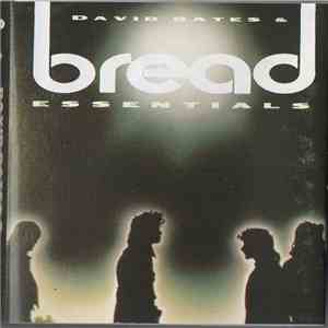David Gates & Bread - Essentials