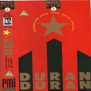 Duran Duran - Working For The Skin Trade