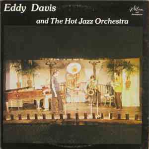 Eddy Davis & The Hot Jazz Orchestra - Eddy Davis And The Hot Jazz Orchestra (Vol. One)