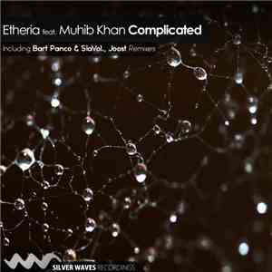 Etheria Feat. Muhib Khan - Complicated
