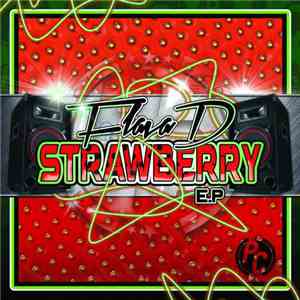 Flava D - Strawberry EP