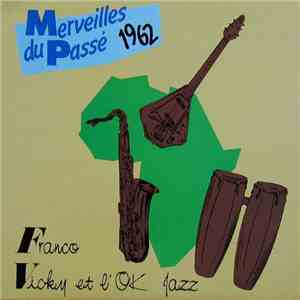 Franco, Vicky Et L'OK Jazz - Merveilles Du Passé 