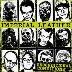 Imperial Leather - Unconditional Conditions
