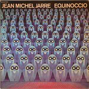 Jean Michel Jarre - Equinoccio