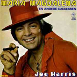 Joe Harris  - Maria Magdalena En Andere Successen