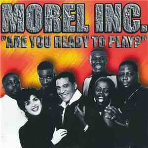 Morel Inc. - Are You Ready To Play?