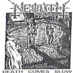 Neolith - Death Comes Slow