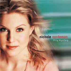 Nichole Nordeman - This Mystery