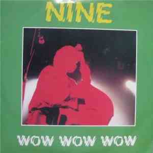 Nine  - Wow Wow Wow