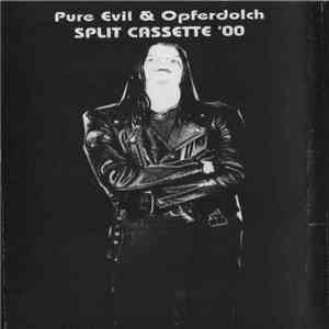 Pure Evil, Opferdolch - Split Cassette '00