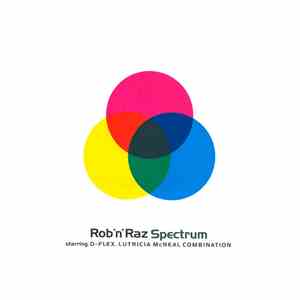 Rob 'N' Raz Starring D-Flex, Lutricia McNeal Combination - Spectrum
