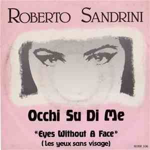 Roberto Sandrini - Occhi Su Di Me (Eyes Without A Face)