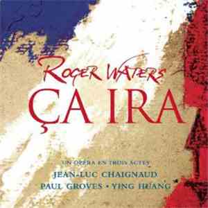 Roger Waters - Ça Ira