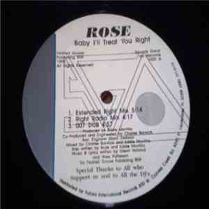 Rose  - Baby I'll Treat You Right