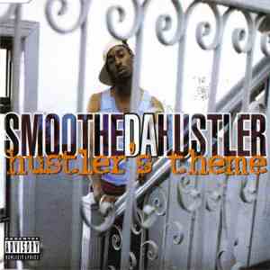 Smoothe Da Hustler - Hustler's Theme