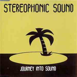 Stereophonic Sound - Journey Into Sound
