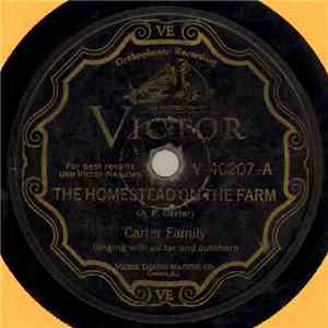 The Carter Family - The Homestead On The Farm / The Cyclone Of Ryecove