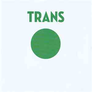 Trans - Thinking About A Friend