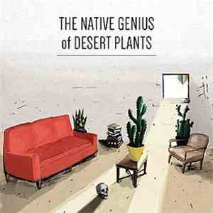 Tyler Lyle - The Native Genius Of Desert Plants