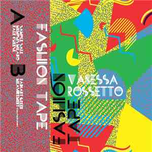Vanessa Rossetto - Fashion Tape