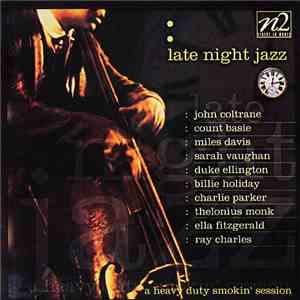 Various - Late Night Jazz: A Heavy Duty Smokin' Session
