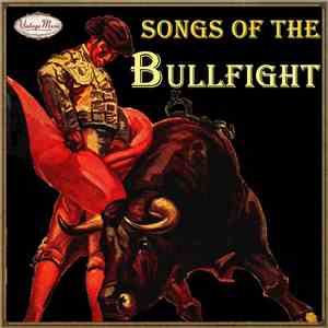 Various - Songs Of The Bullfight