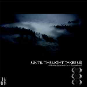 Various - Until The Light Takes Us