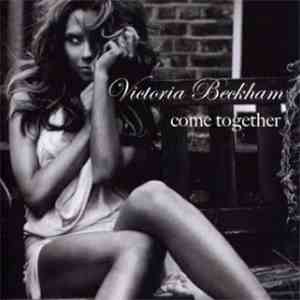 Victoria Beckham - Come Together