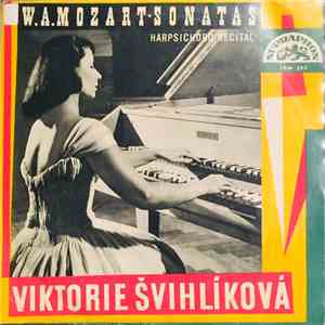 W.A.Mozart, Viktorie Švihlíková - W.A. Mozart Sonata's, Harpsichord Recital