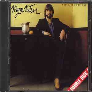 Wayne Watson - New Lives For Old / Man In The Middle