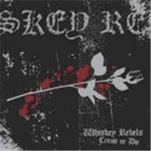 Whiskey Rebels - Create Or Die