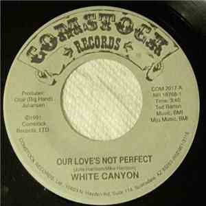 White Canyon - Our Love's Not Perfect
