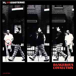 7L & Esoteric - Dangerous Connection