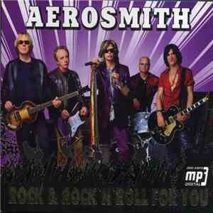 Aerosmith - Rock & Rock'n'Roll For You