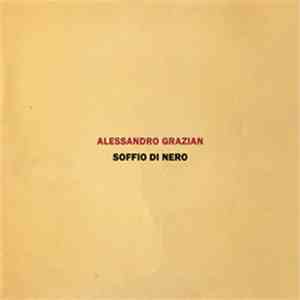 Alessandro Grazian - Soffio Di Nero