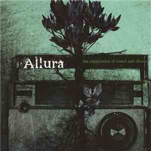 Allura - The Organization Of Sound And Silence